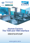 Human Factors: The TEM and TRM Interface