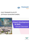 Airport Development & ORAT (Operation Readiness and Airport Transfer): Virtual Classroom