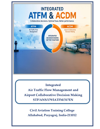 Integrated Air Traffic Flow Management and Airport Collaborative Decision Making