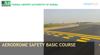 AERODROME SAFETY BASIC COURSE