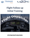 Flight Follow-up Initial Training