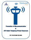 Prevention of Miscommunication in ATC Radio Telephony: Virtual Classroom