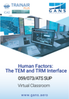Human Factors: The TEM and TRM Interface: Virtual Classroom