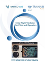 Initial Flight Validation for Pilots and Operators  