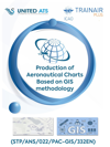 Production of Aeronautical Charts Based on GIS methodology 