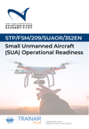 Small Unmanned Aircraft (SUA) Operations Readiness