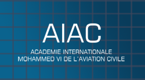 Academie Internationale Mohamed VI de l'Aviation Civile (AIAC)